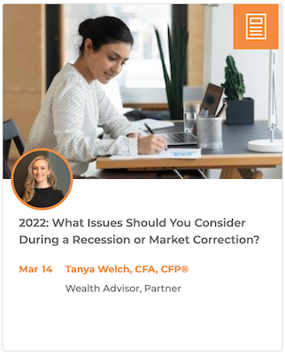 2022 Issues to Consider During a Recession or Market Correction